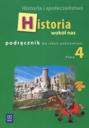 Historia i społeczeństwo Historia wokół nas Podręcznik dla szkoły podstawowej Klasa 4