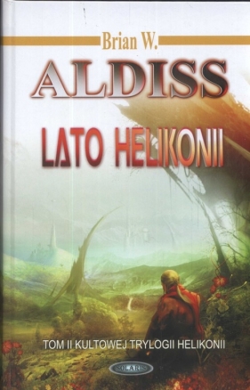 Lato Helikonii - Brian W. Aldiss