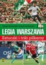 Legia Warszawa Sztuczki i triki piłkarzy Bocheński Tomasz, Borkowski Tomasz