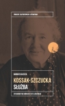  Zofia Kossak-SzczuckaSłużba