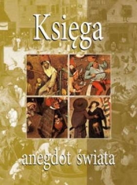 Księga anegdot świata - Wiercioch Wojciech