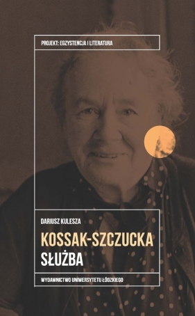 Zofia Kossak-Szczucka - Kulesza Dariusz