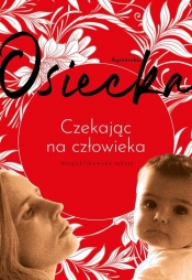 Czekając na człowieka - Agnieszka Osiecka