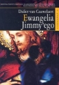 Ewangelia Jimmyego - Didier van Cauwelaert