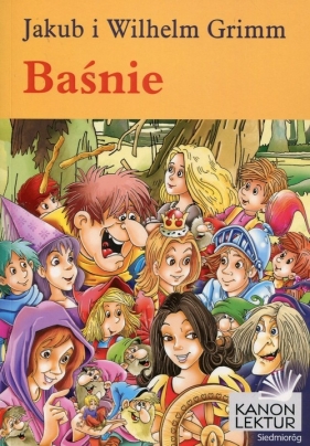 Baśnie - Jacob Grimm, Wilhelm Grimm