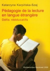 Pedagogie de la lecture en langue etrangere - Katarzyna Karpińska-Szaj