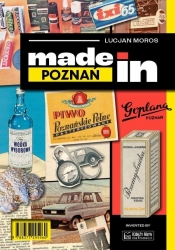 Made in Poznań - Moros Lucjan