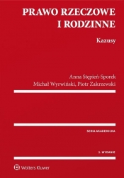 Prawo rzeczowe i rodzinne Kazusy - Stępień-Sporek Anna, Wyrwiński Michał, Zakrzewski Piotr