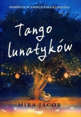 Tango lunatyków - Mira Jacob