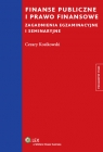 Finanse publiczne i prawo finansowe Zagadnienia egzaminacyjne i Kosikowski Cezary