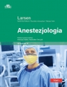 Anestezjologia. Larsen Tom I Reinhard Larsen