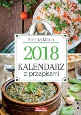 Kalendarz 2018 z przepisami Siostry Marii