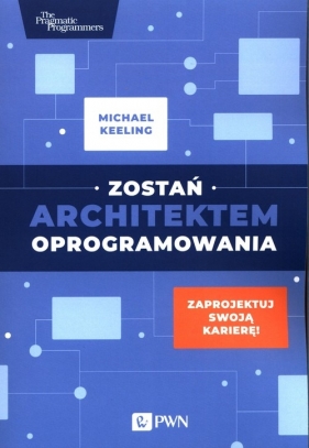 Zostań architektem oprogramowania - Michael Keeling