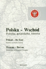 Polska Wschód Polityka gospodarka historia Poland - the East Polsza -