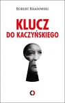 Klucz do Kaczyńskiego Robert Krasowski