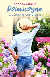 Dziewczyna z głową w chmurach. Między stronami życia - Anna Szczęsna