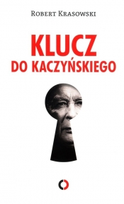 Klucz do Kaczyńskiego - Krasowski Robert