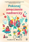 Pokonaj zmęczenie nadnerczy 4-tygodniowy plan uwolnienia się od objawów Wentz Izabella