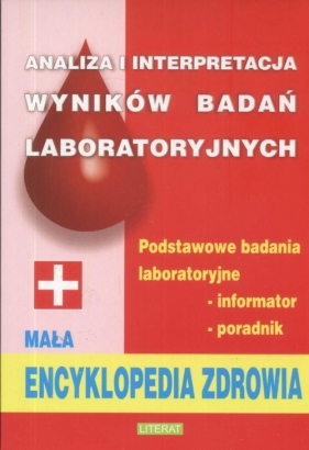 Analiza i interpretacja wyników badań laboratoryjnych - <br />