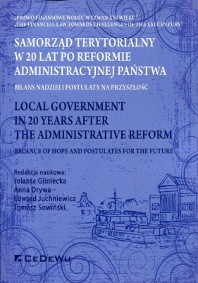 Samorząd terytorialny W 20 lat po reformie administracyjnej państwa