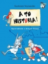 A to historia. Opowiadania z dziejów Polski Szymeczko Kazimierz