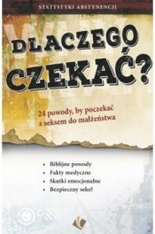 Dlaczego czekać?