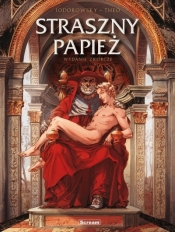 Straszny Papież - wydanie zbiorcze - Alejandro Jodorowsky, Theo