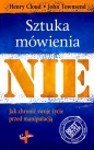 Sztuka Mówienia "NIE". - Henry Cloud, John Townsend
