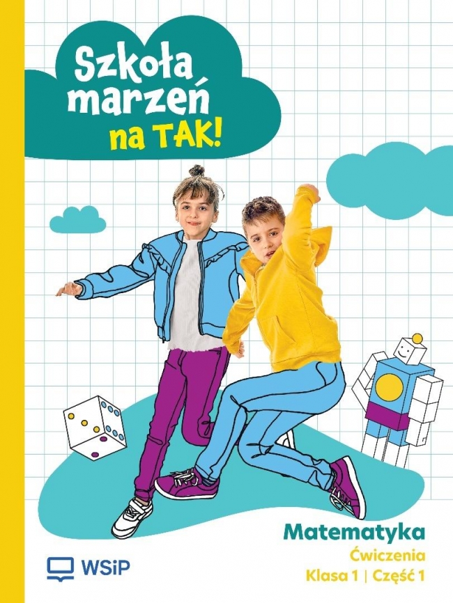 <img src='https://webimage.pl/pics/961/2/d9788302232961.jpg' style='height:440px' /> Matematyka SP 1 Szkoła marzeń na TAK ćw. cz.1