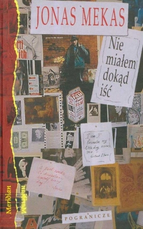 Nie miałem dokąd iść - Jonas Mekas