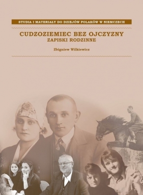 Cudzoziemiec bez ojczyzny - Zbigniew Wilkiewicz