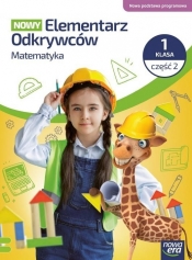 Elementarz odkrywców Nowy Matematyka 1 podr. cz.2 - Opracowanie zbiorowe