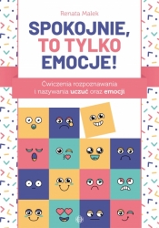 Spokojnie, to tylko emocje! - Renata Malek