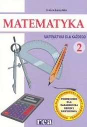 Matematyka dla każdego część 2. Podręcznik dla zasadniczej szkoły zawodowej