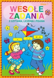 Wesołe zadania z czytania, liczenia i pisania Klasa 1 - Czekalewska Wioletta<br />