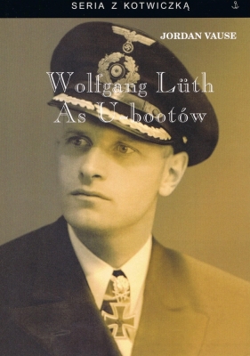 Wolfgang Luth. As U-bootów - Vause Jordan
