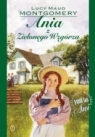 Ania z Zielonego Wzgórza 100 lat twarda w.2011 Lucy Maud Montgomery