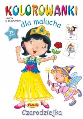 Kolorowanki dla malucha - Czarodziejka - Ernest Błędowski