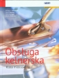 Obsługa kelnerska. Klasa mistrzowska - Wilhelm Gutmayer, Hans Stickler, Heinz Lenger, Walter Kalinka