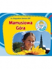 Perełka z aniołkiem 6 - Mamusiowa Góra - Bogusław Zeman
