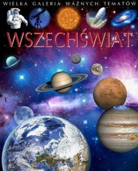 Wszechświat. Wielka galeria ważnych tematów - Agnes Vandewiele, Emilie Beaumont