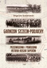 Garnizon Szczecin-Podjuchy. Przedwojenna i... Zbigniew Kowalewski