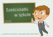 Sześciolatki w szkole - Smoleń Dorota, Piękoś Karolina