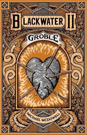 Groble. Saga Blackwater. Tom 2 - Michael McDowell