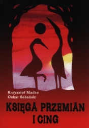 Księga przemian i Cing - Krzysztof Maćko