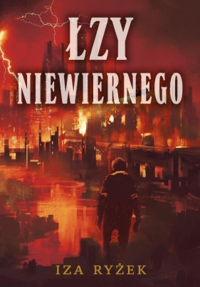 Łzy niewiernego - Iza Ryżek