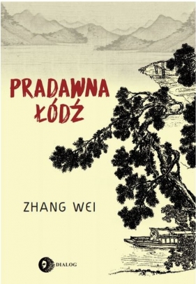 Pradawna łódź - Zhang Wei