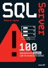 SQL Server. 100 najczęstszych błędów i jak ich skutecznie unikać Peter A. Carter .