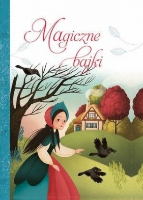 Magiczne bajki - Opracowanie zbiorowe