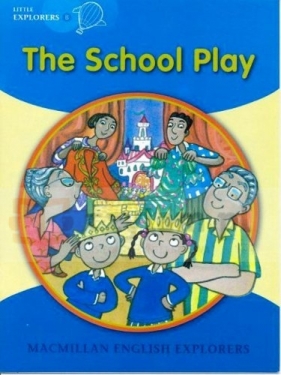 Little Explorers B - School Play - Barbara Mitchell, Louis Fidge